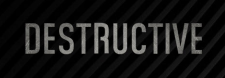 Destructive